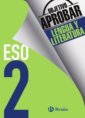 2ESO OBJETIVO APROBAR LENGUA Y LITERATURA BRUÑO 2016
