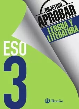3ESO OBJETIVO APROBAR LENGUA Y LITERATURA BRUÑO 2016