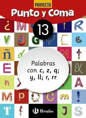 3EP CUADERNO PUNTO Y COMA LENGUA 13 PALABRAS CON C, Z, Q; Y, LL; R, RR