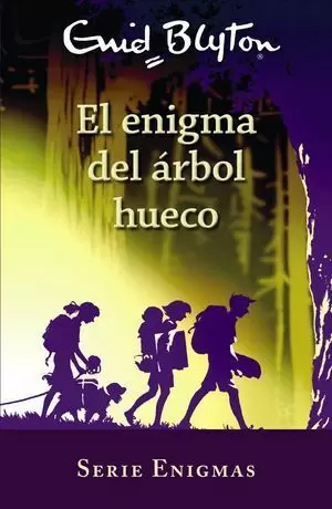 EL ENIGMA DEL ÁRBOL HUECO. SERIE ENIGMAS, 4.