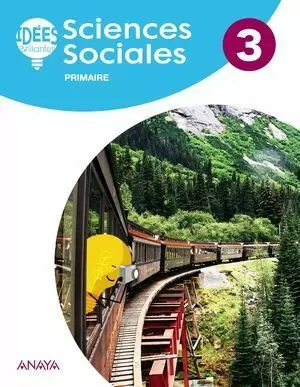3EP SCIENCES SOCIALES LIVRE DE L'ÉLÈVE 2018 ANAYA