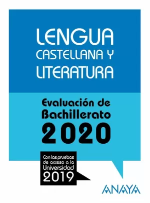 LENGUA CASTELLANA Y LITERATURA. EVALUACION BACHILLERATO 2020