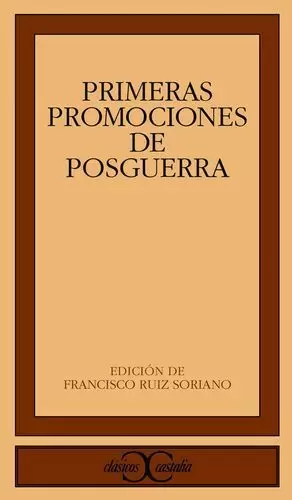 PRIMERAS PROMOCIONES DE LA POSGUERRA. ANTOLOGÍA POÉTICA