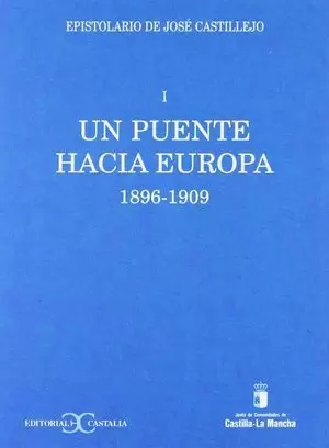 UN PUENTE HACIA EUROPA. EPISTOLARIO DE JOSÉ CASTILLEJO, I