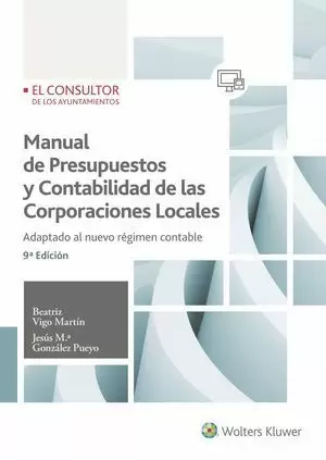 MANUAL DE PRESUPUESTOS Y CONTABILIDAD DE LAS CORPORACIONES LOCALES: ADAPTADO AL