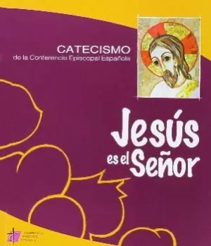 JESÚS ES EL SEÑOR- CATECISMO (DESCATALOGADO)