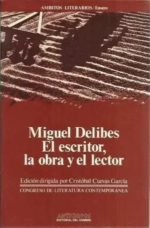 MIGUEL DELIBES EL ESCRITOR,OBR