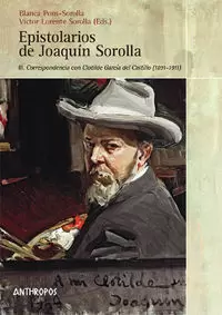 EPISTOLARIOS SDE JOAQUIN SOROLLA. CORRESPONDENCIA CON CLOTILDE GARCÍA DEL CASTILLO (1891-1911)