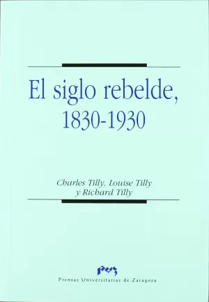SIGLO REBELDE, EL 1830-1930