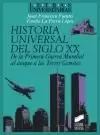 HISTORIA UNIVERSAL DEL SIGLO XX. DE LA PRIMERA GUERRA MUNDIAL AL