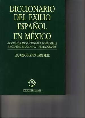 DICCIONARIO DEL EXILIO ESPAÑOL EN MEXICO