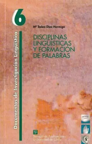 DISCIPLINAS LINGUISTICAS Y FORMACION DE PALABRAS
