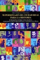 50 PERSONAJES DE CIUDAD REAL PARA LA HISTORIA