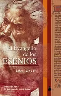 EVANGELIO DE LOS ESENIOS : LIBRO III-IV