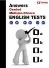 ANSWERS GRADED MULTIPLE-CHOICE ENGLISH TESTS