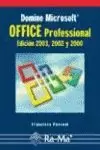 DOMINE MICROSOFT OFFICE PROFESSIONAL EDICION 2003 2002 Y 2000