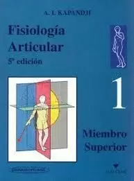 FISIOLOGIA ARTICULAR TOMO 1 5º EDICION MIEMBRO SUPERIOR