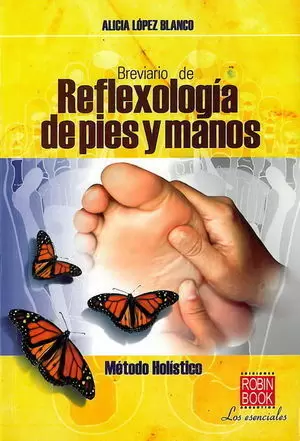 BREVIARIO DE REFLEXOLOGIA DE PIES Y MANOS