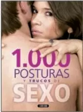 1000 POSTURAS Y TRUCOS DE SEXO