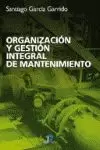 ORGANIZACION Y GESTION INTEGRAL DE MANTENIMIENTO