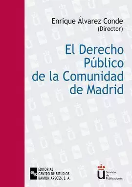DERECHO PUBLICO DE LA COMUNIDAD DE MADRID, EL: COMENTARIOS AL XX