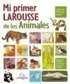 MI PRIMER LAROUSSE DE LOS ANIMALES