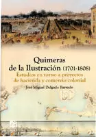 QUIMERAS DE LA ILUSTRACION (1701-1808).ESTUDIOS EN TORNO A PROYEC