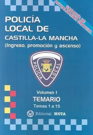 POLICIA LOCAL CASTILLA LA MANCHA TEMARIO VOL I META 2020