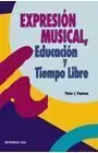 EXPRESION MUSICAL EDUCACION Y TIEMPO LIBRE