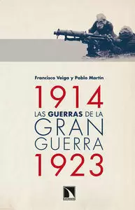 GUERRAS DE LA GRAN GUERRA, 1914-1923 LAS