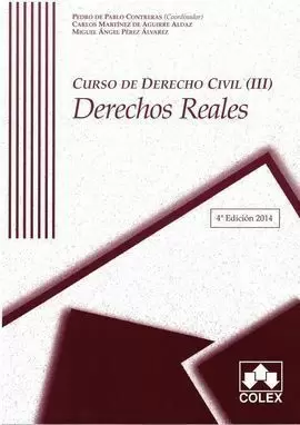 CURSO DE DERECHO CIVIL III 4ED DERECHOS REALES COLEX 2014