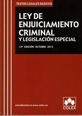 LEY ENJUICIAMIENTO CRIMINAL Y LEGISLACION ESPECIAL 14ºED 15