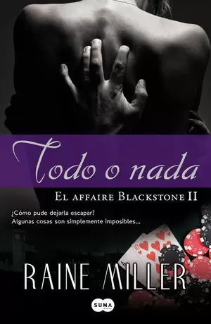 TODO O NADA (EL AFFAIRE BLACKSTONE II)