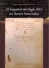 ESPAÑOL DEL SIGLO XVI EN TEXTOS NOTARIALES