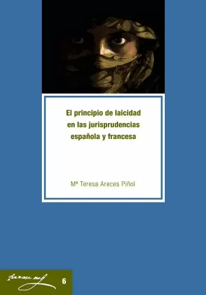 PRINCIPIO DE LAICIDAD EN LAS JURISPRUDENCIAS ESPAÑOLAS Y FRANCESA