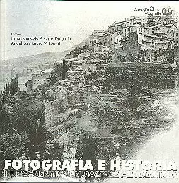 FOTOGRAFIA E HISTORIA. III ENCUENTRO EN CASTILLA LA MANCHA.