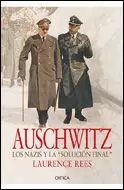 AUSCHWITZ LOS NAZIS Y LA DECISION FINAL