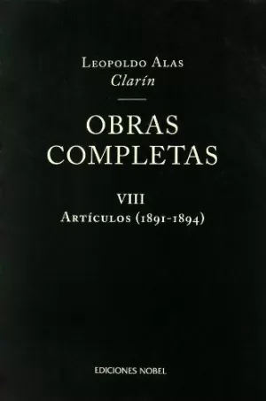 OBRAS COMPLETAS DE CLARÍN VIII. ARTÍCULOS 1891-1894