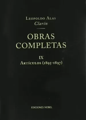 OBRAS COMPLETAS DE CLARÍN IX. ARTÍCULOS 1895-1897