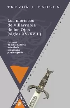 MORISCOS DE VILLARRUBIA DE LOS OJOS (SIGLOS XV-XVIII).