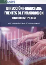 DIRECCION FINANCIERA: FUENTES DE FINANCIACION . EJERCICIOS TIPO TEST