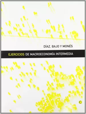 EJERCICOS DE MACROECONOMIA INTERMEDIA