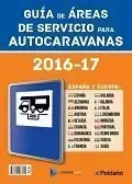 GUIA DE AREAS DE SERVICIO PARA AUTOCARAVANAS 2016-17 ESPAÑA Y EUROPA