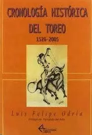 CRONOLOGÍA HISTÓRICA DEL TOREO 1526-2005