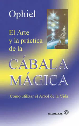 ARTE Y LA PRACTICA DE LA CABALA MAGICA, EL