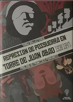 REPRESION DE POSGUERRA EN TORRE DE JUAN ABAD (1939-1947)