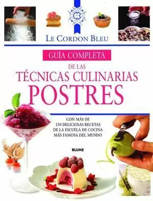 POSTRES GUIA COMPLETA DE LAS TECNICAS CULINARIAS
