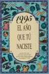 1995 EL AÑO QUE TU NACISTE