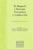 EL MAGREB Y EUROPA: LITERATURA Y TRADUCCIÓN
