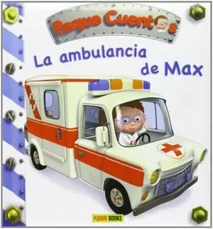 LA AMBULANCIA DE MAX / PEQUE CUENTOS